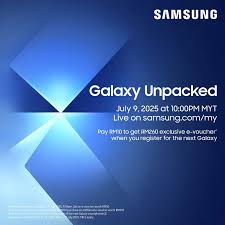 Galaxy Unpacked 2025: Samsung Gears Up to Unfold the Future on July 9